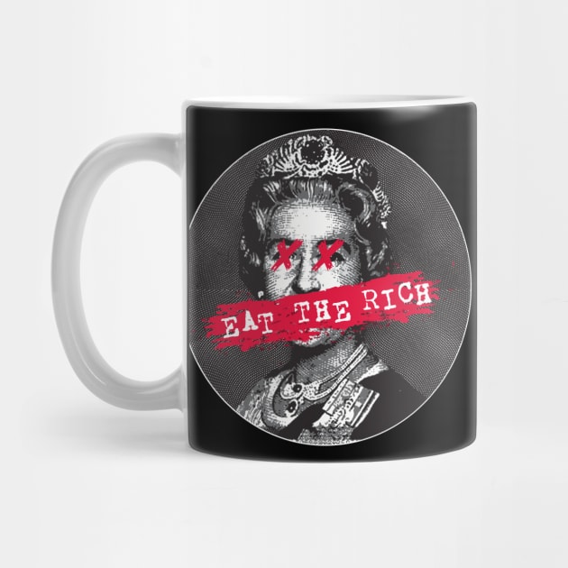 eat the rich fuck the queen by remerasnerds